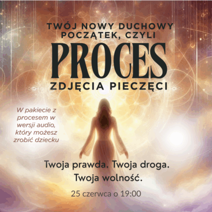 Twój nowy duchowy początek, czyli proces zdjęcia pieczęci (proces na żywo 25 czerwca) + nagranie procesu zdjęcia pieczęci dla dziecka