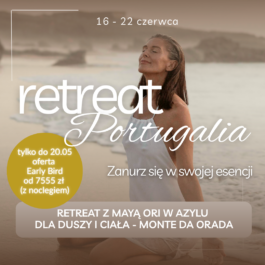 Retreat w Portugalii z Mayą Ori (16-22/06/2026) – nocleg w pokojach standardowych